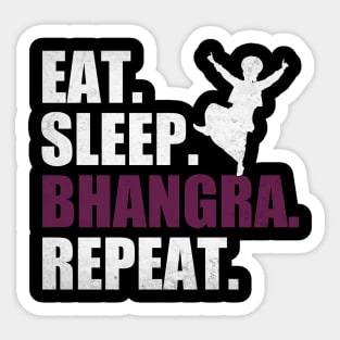 Eat Sleep Bhangra Repeat Funny Dancing Punjabi Sticker